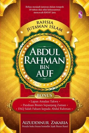 Rahsia Jutawan Islam: Abdul Rahman Bin Auf