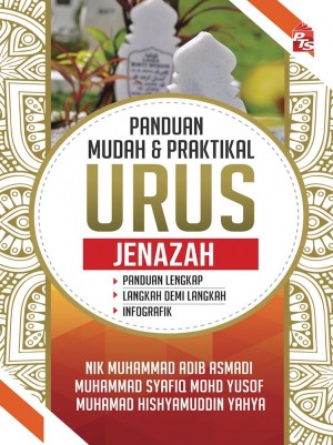 Panduan Mudah dan Praktikal Urus Jenazah