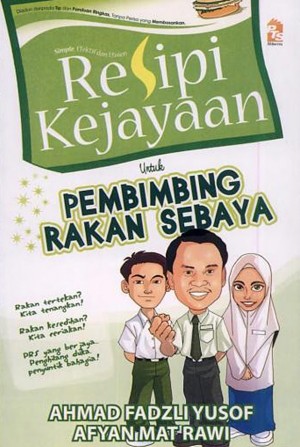Resipi Kejayaan Untuk Pembimbing Rakan Sebaya