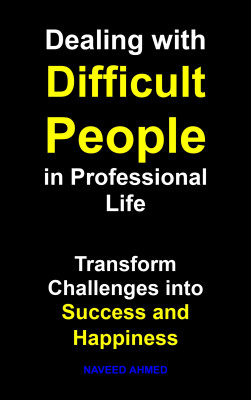 Dealing with Difficult People in Professional Life