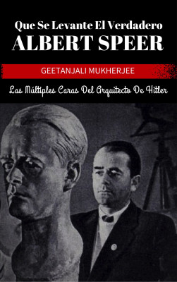 Que Se Levante El Verdadero Albert Speer