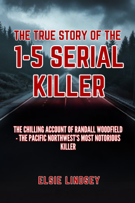 The True Story Of The I-5 Serial Killer
