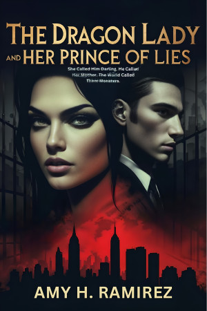 The Dragon Lady and Her Prince of Lies