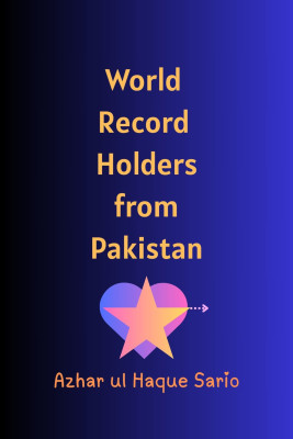 World Record Holders from Pakistan