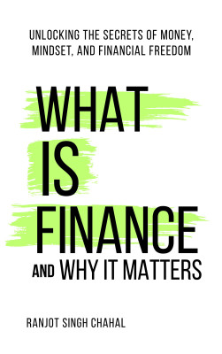 What Is Finance and Why It Matters