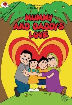 ARIFF DISCOVERS: MUMMY'S & DADDY'S LOVE
