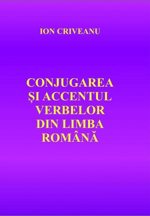 Conjugarea si accentul verbelor din limba romana