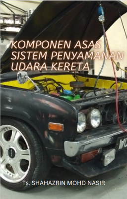 KOMPONEN ASAS SISTEM PENYAMANAN UDARA KERETA