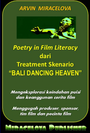 Poetry in Film Literacy dari Treatment Skenario Bali Dancing Heaven