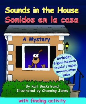 Sounds in the House! Sonidos en la casa - A Mystery