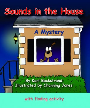 Sounds in the House! - A Mystery