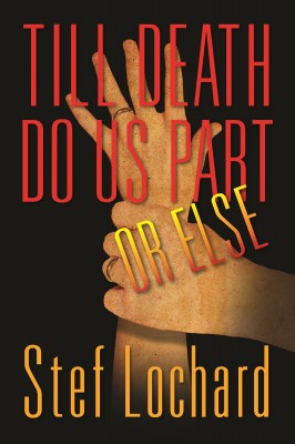 Till Death Do Us Part . . . Or Else