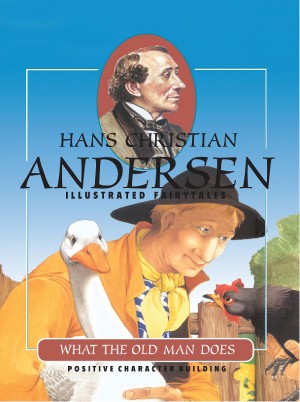 What the Old Man Does is Always Right