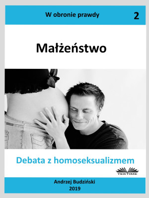 Małżeństwo-Debata Z Homoseksualizmem