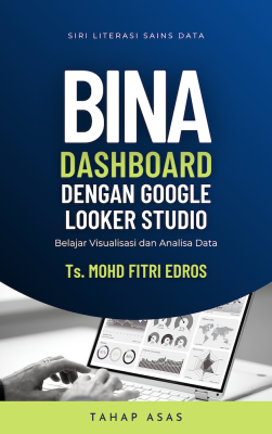 Bina Dashboard Dengan Google Looker Studio