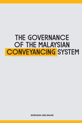 The Governance of the Malaysian Conveyancing System