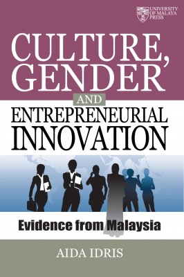Culture Gender and Entrepreneurial Innovation: Evidence from Malaysia