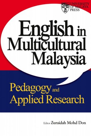 English in Multicultural Malaysia Pedagogy and Applied Research