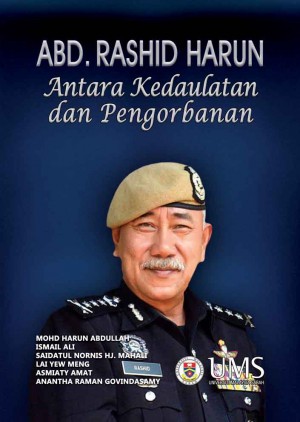 ABD. RASHID HARUN ANTARA KEDAULATAN DAN PENGORBANAN