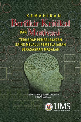 KEMAHIRAN BERFIKIR KRITIKAL DAN MOTIVASI TERHADAP PEMBELAJARAN BERASASKAN MASALAH
