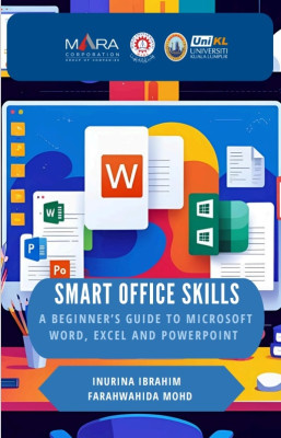 Smart Office Skills A Beginner's Guide To Microsoft Word, Excel and Powepoint