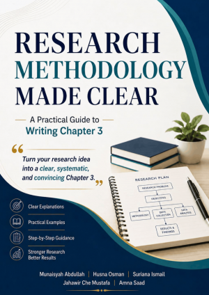 RESEARCH METHODOLOGY MADE CLEAR: A Practical Guide to Writing Chapter 3