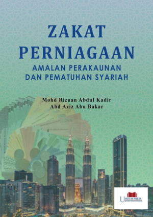 Zakat Perniagaan – Amalan Perakaunan dan Pematuhan Syariah