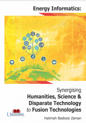 Energy Informatics: Synergising Humanities, Science & Technology to Fusion Technologies