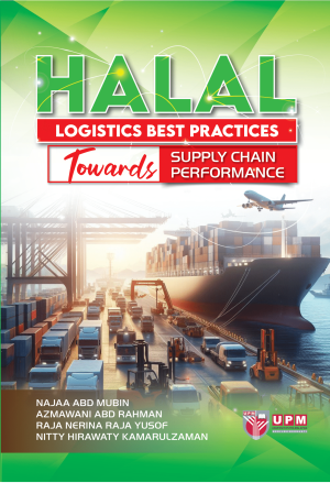 Halal Logistics Best Practices Towards Supply Chain Performance