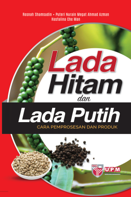 Lada Hitam dan Lada Putih Cara Pemprosesan dan Produk