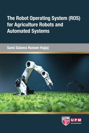 The Robot Operating System (ROS) for Agriculture Robots and Automated Systems