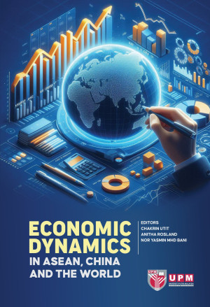 Economic Dynamics in ASEAN, China and the World