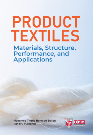 Product Textiles - Materials, Structure, Performance, and Applications