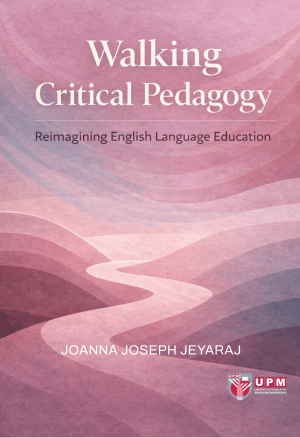 Walking Critical Pedagogy - Reimagining English Language Education