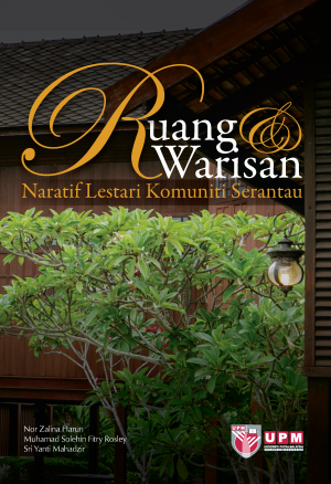 Ruang dan Warisan Sosial: Naratif Lestari Komuniti