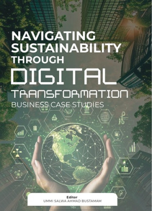 Navigating Sustainability Through Digital Transformation: Business Case Studies