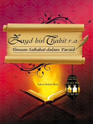 ZAYD BIN THABIT R.A. ILMUAN SAHABAT DALAM FARAID