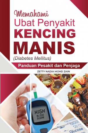Memahami Ubat Penyakit Kencing Manis (Diabetes Mellitus): Panduan Pesakit dan Penjaga