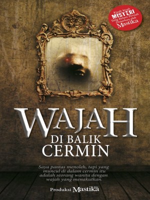 Wajah Di Balik Cermin