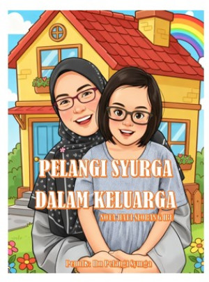 PELANGI SYURGA DALAM KELUARGA
