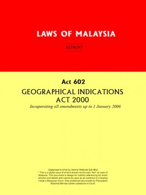Act 602 : GEOGRAPHICAL INDICATIONS ACT 2000
