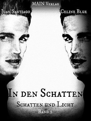 Schatten und Licht 2: In den Schatten