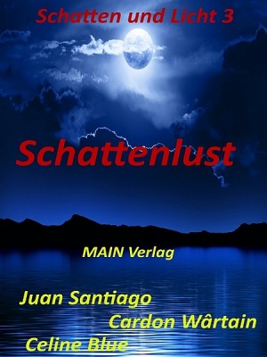 Schatten und Licht 3: Schattenlust