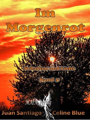 Schatten und Licht 5: Im Morgenrot
