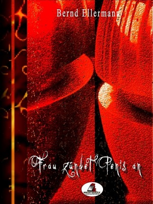 Frau zündet Penis an