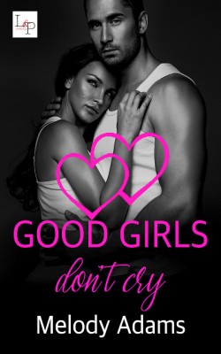 Good Girls don't cry
