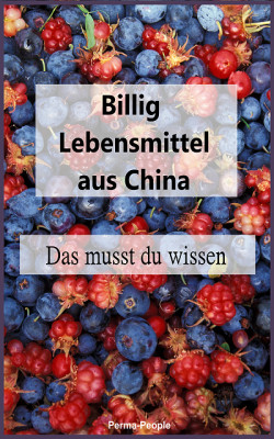 Billig Lebensmittel aus China