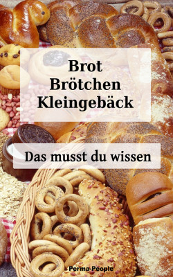 Brot, Brötchen, Kleingebäck